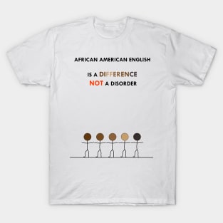 AFRICAN AMERICAN ENGLISH T-Shirt